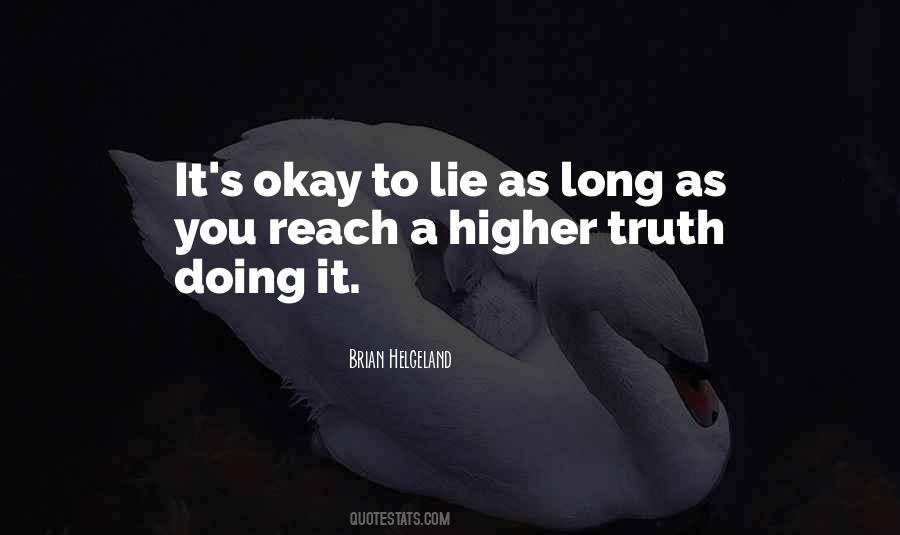 Higher Truth Quotes #1670691