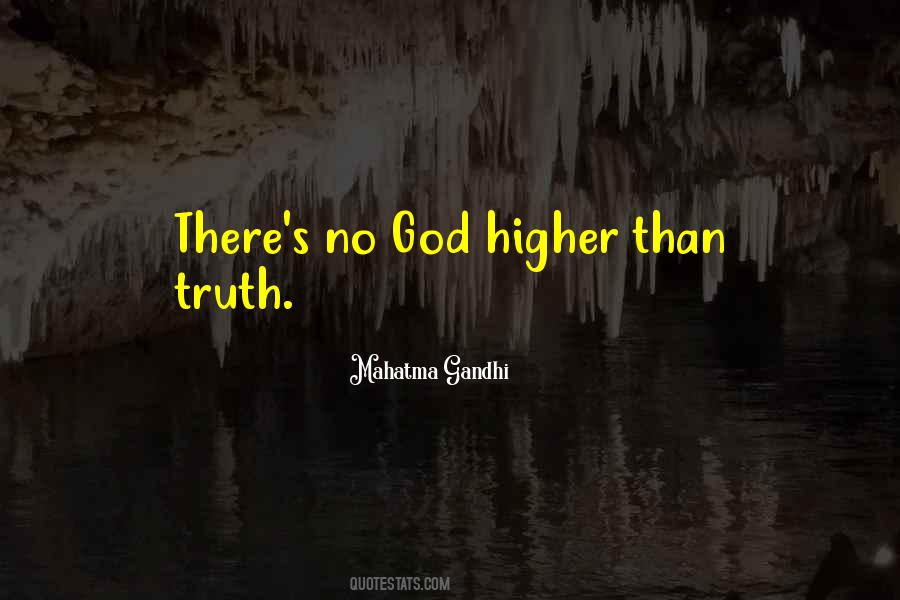 Higher Truth Quotes #931190