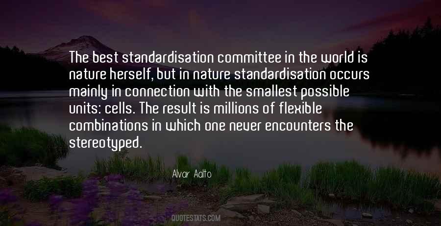 Quotes About Standardisation #618519
