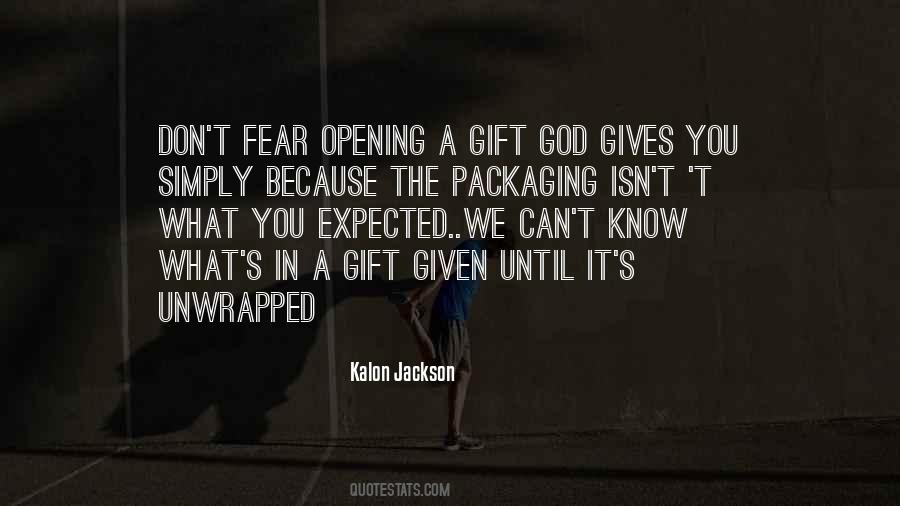 God Given Gift Quotes #1070116