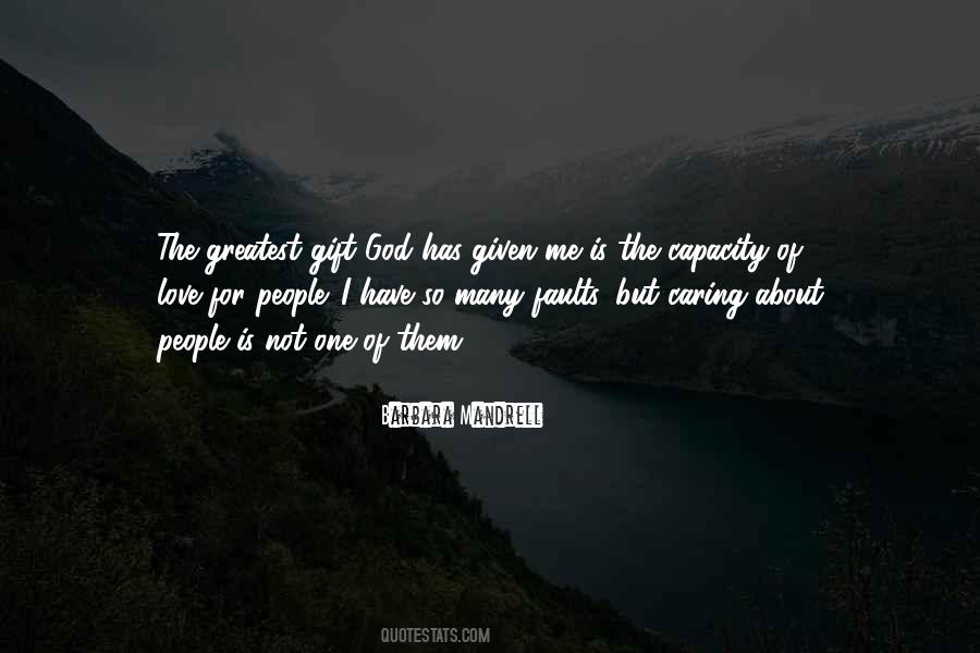 God Given Gift Quotes #1143898