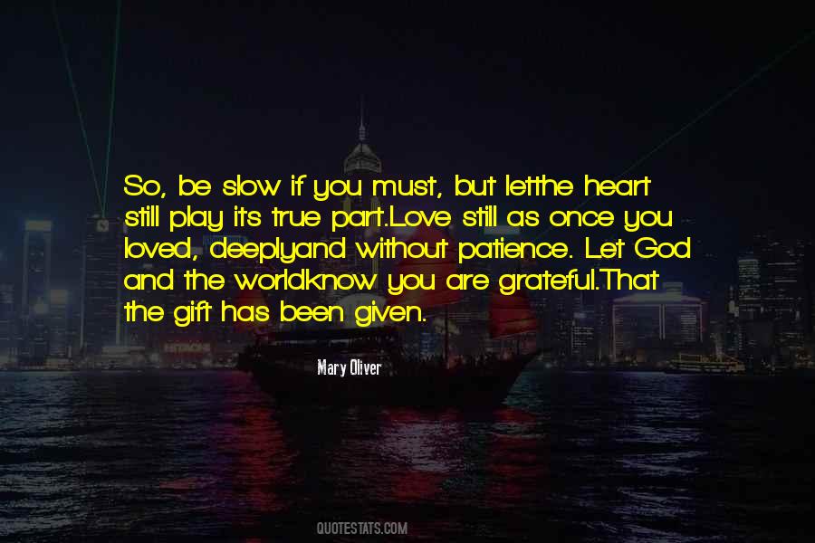 God Given Gift Quotes #1158919