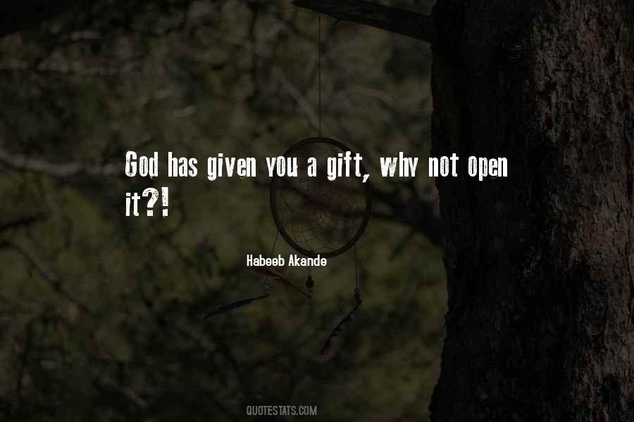 God Given Gift Quotes #1342324