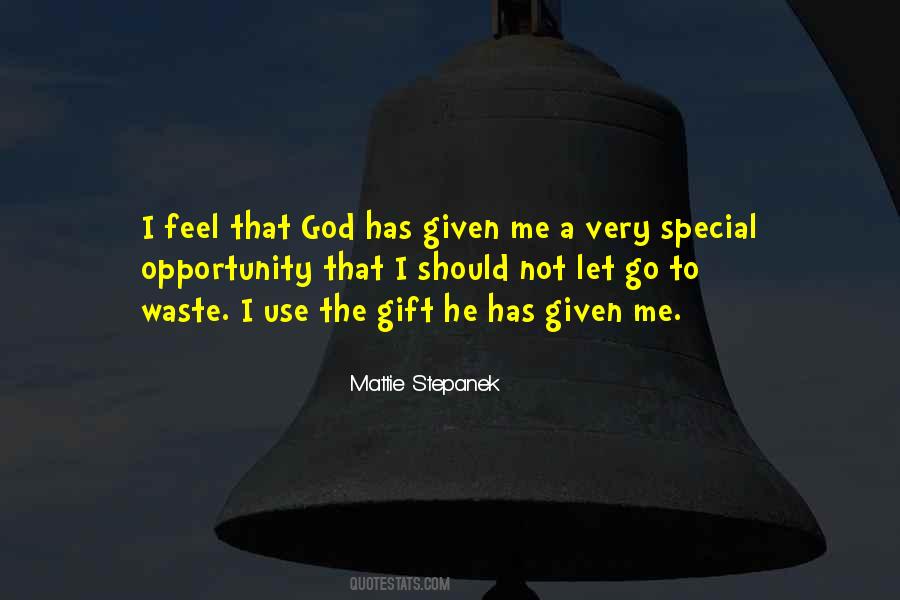 God Given Gift Quotes #1590859