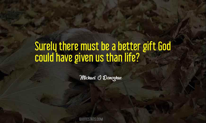 God Given Gift Quotes #775807