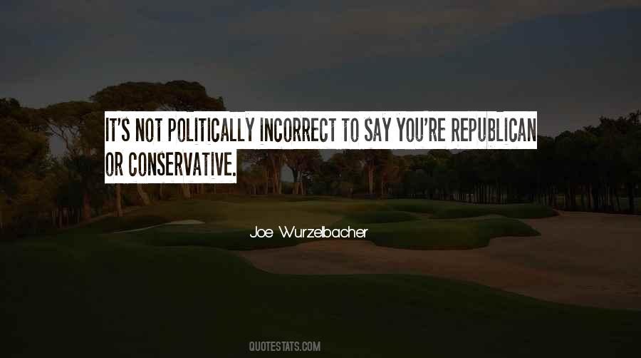 Quotes About Politically Incorrect #629789