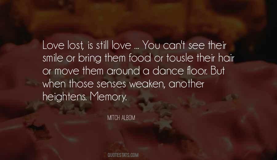 Quotes About Senses And Memory #1121354