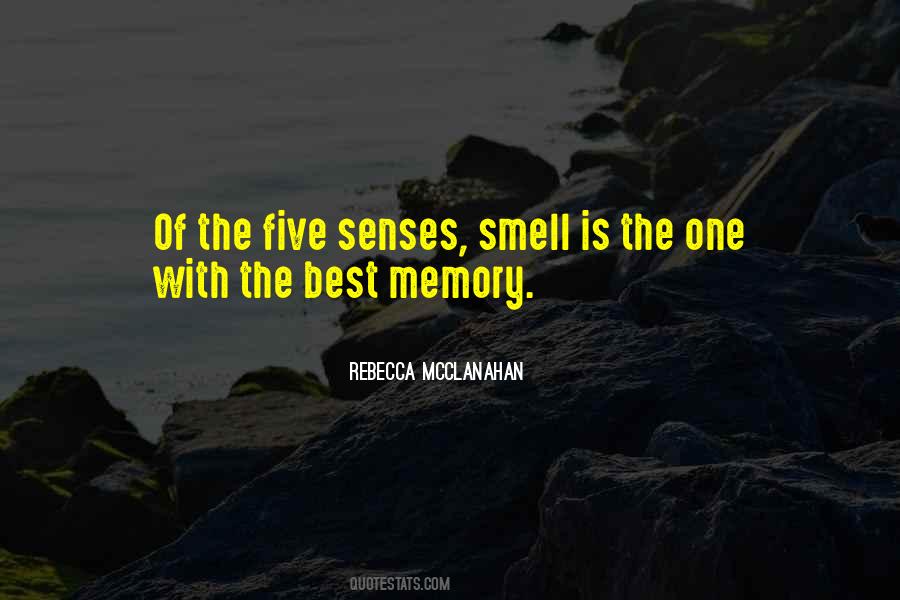 Quotes About Senses And Memory #452463