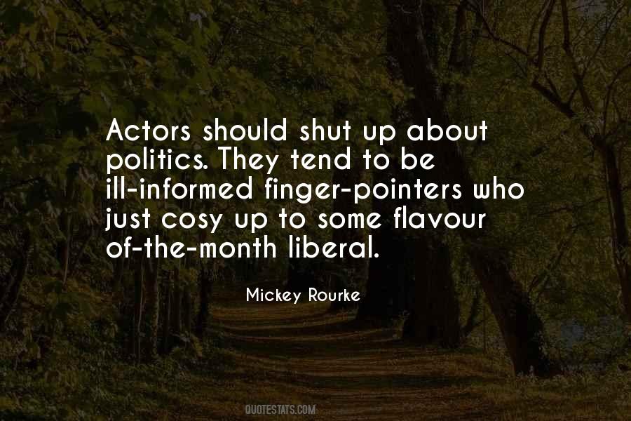 Quotes About Liberal Politics #1153410