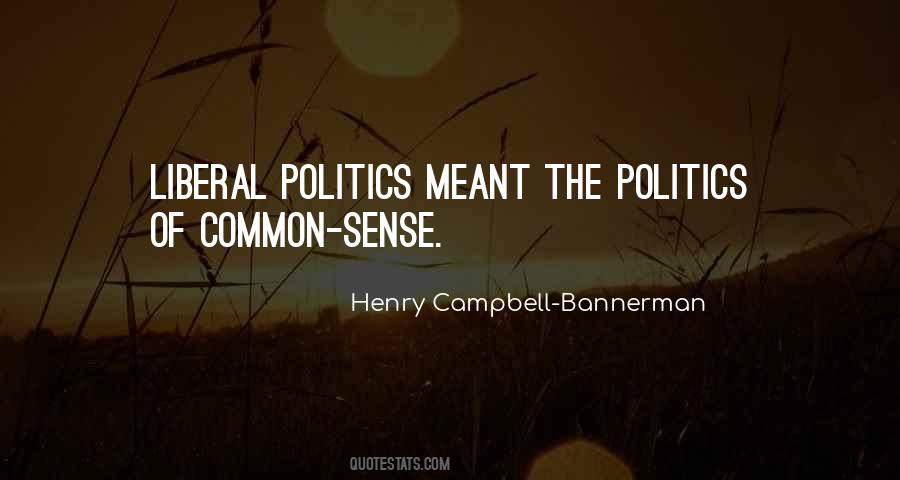 Quotes About Liberal Politics #276036