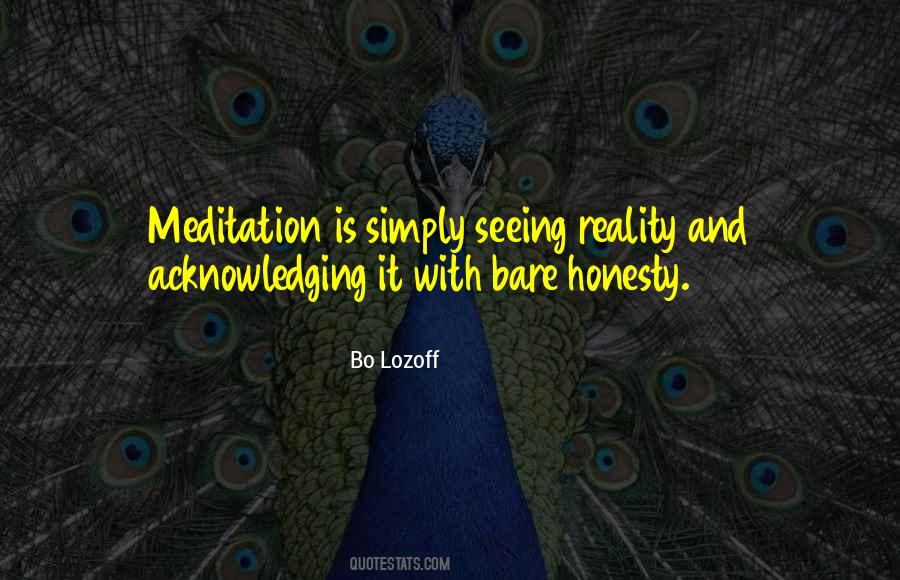Seeing Reality Quotes #1211294