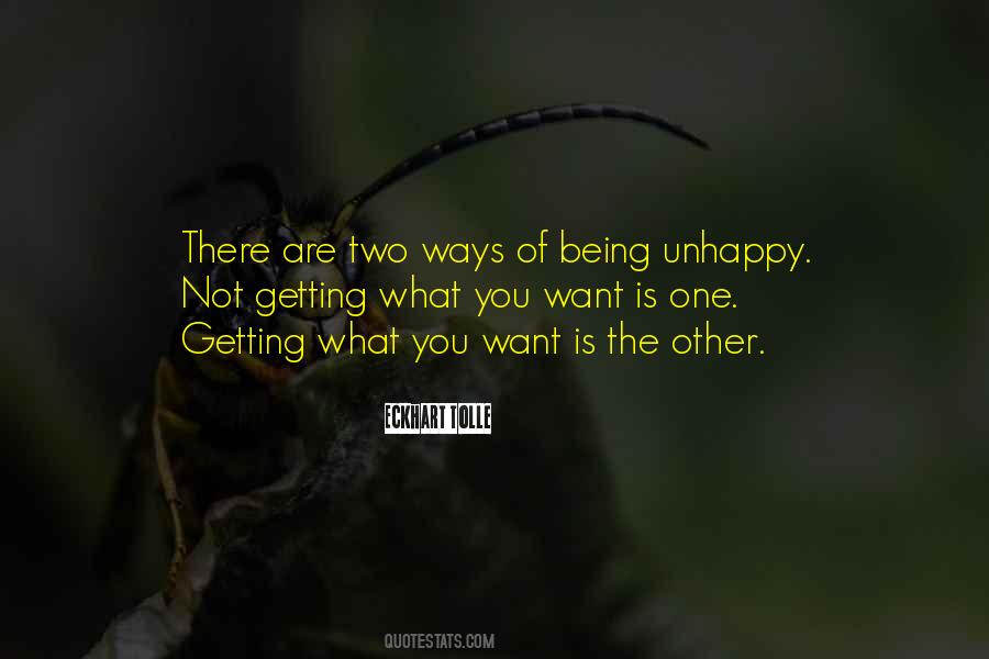 Quotes About Being Unhappy #1231364