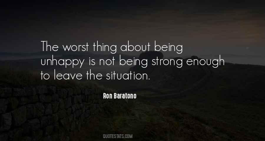 Quotes About Being Unhappy #1475275