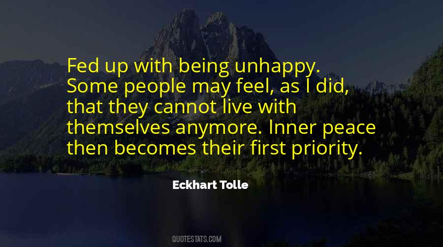 Quotes About Being Unhappy #1762226