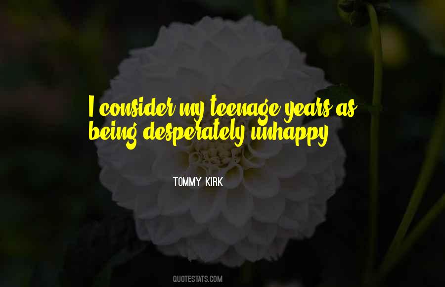 Quotes About Being Unhappy #181560