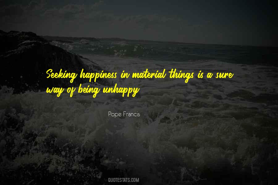 Quotes About Being Unhappy #606034