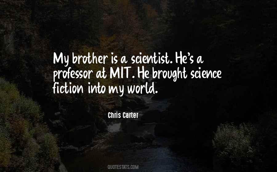 Quotes About Scientist Science #407984