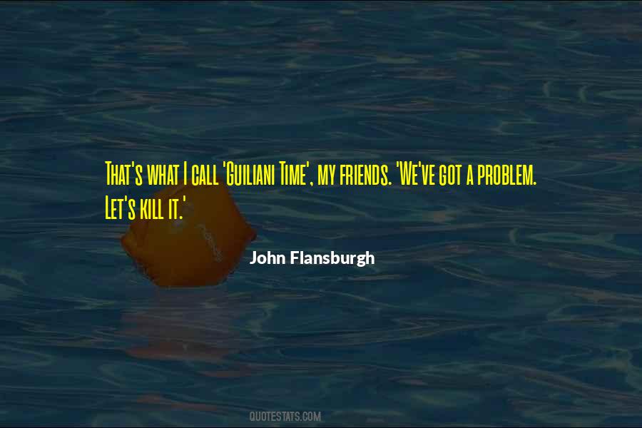 Quotes About Friends Who Only Call You When They Need Something #357052