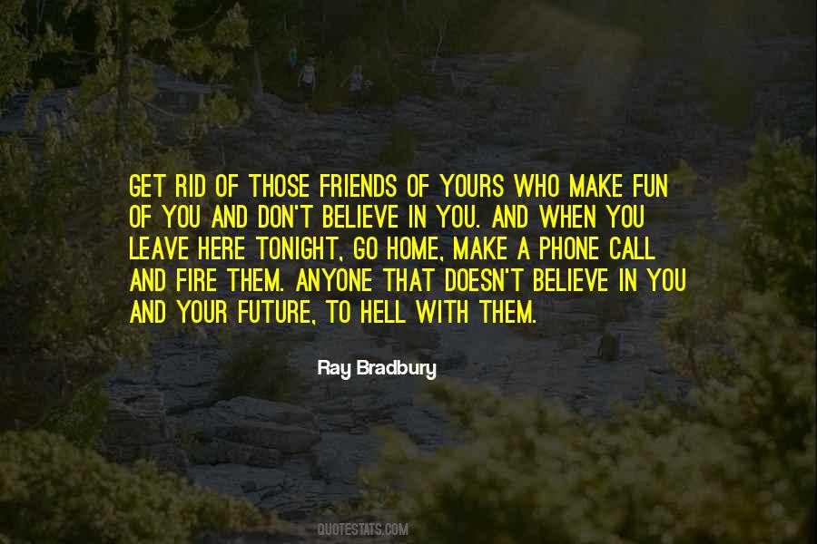 Quotes About Friends Who Only Call You When They Need Something #486440