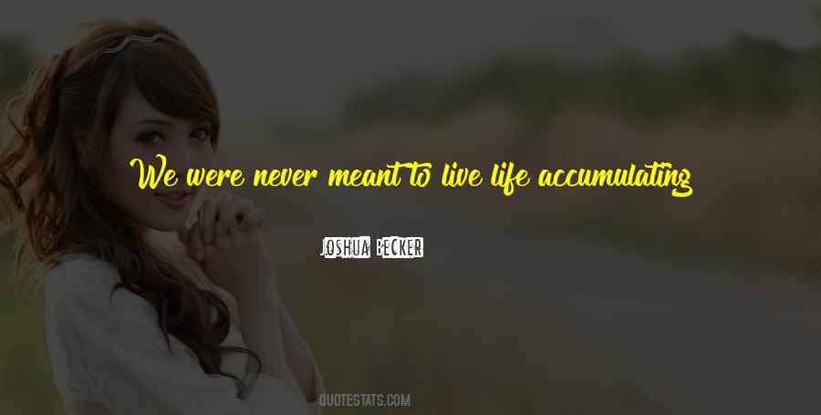 Quotes About Live Life #1340409