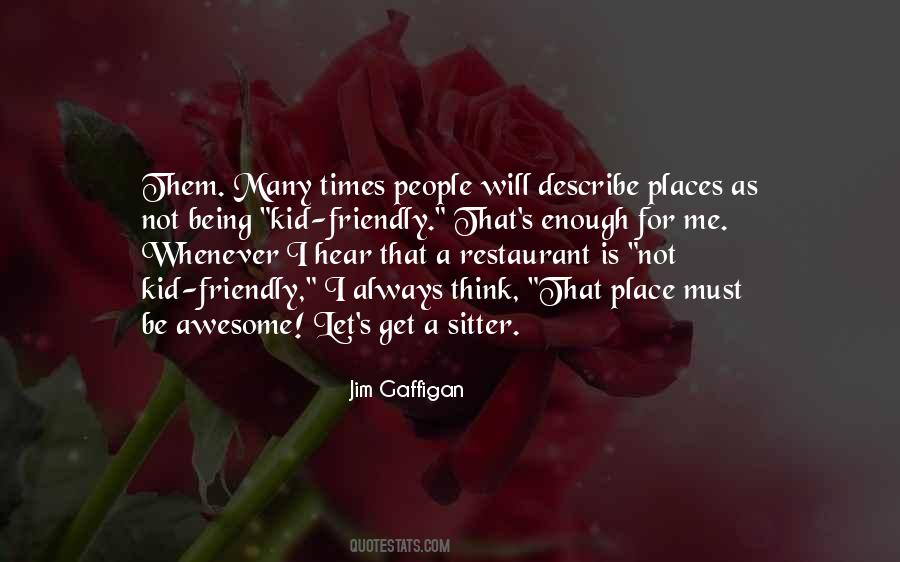 Quotes About Awesome Places #1510588