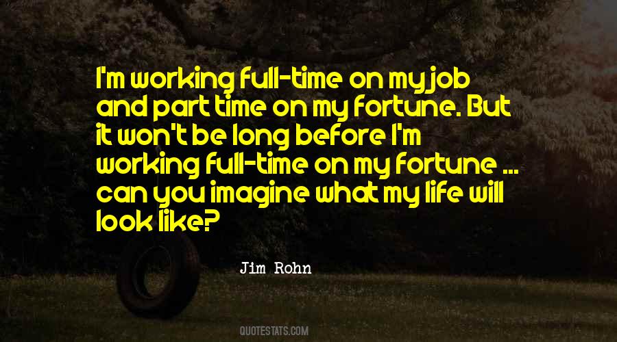 Quotes About Part Time #1579053