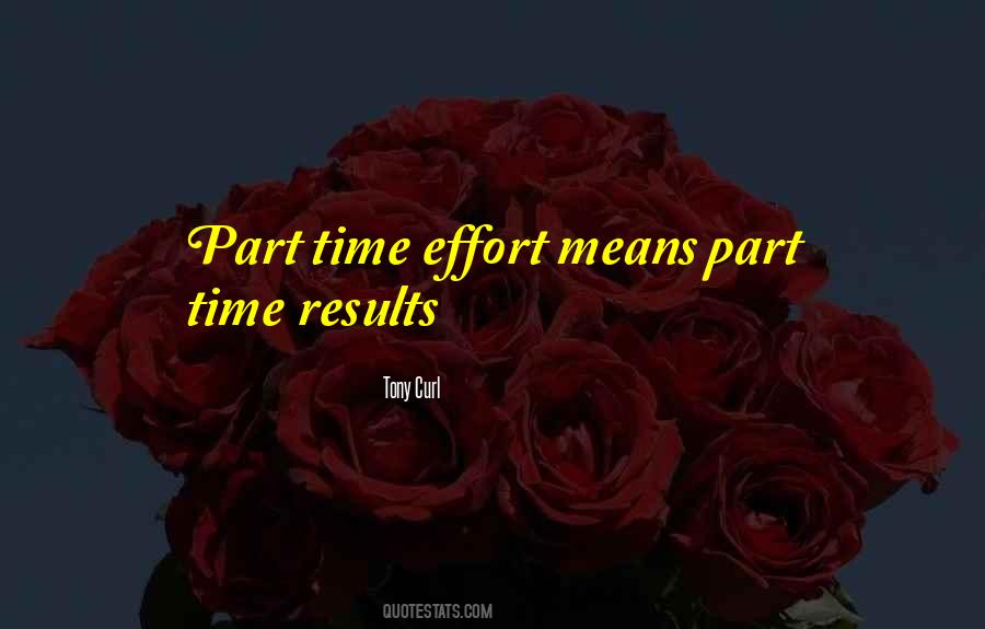 Quotes About Part Time #1868437