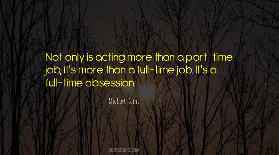 Quotes About Part Time #441881