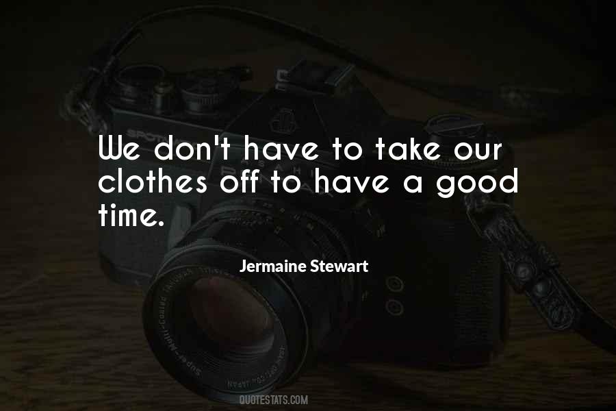 Quotes About Have A Good Time #1875700