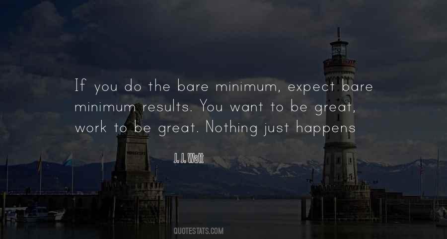 Doing The Bare Minimum Quotes #1124219