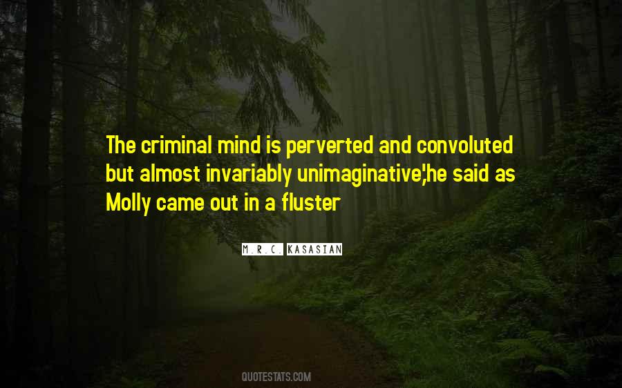 Quotes About The Mind Of A Criminal #1708343