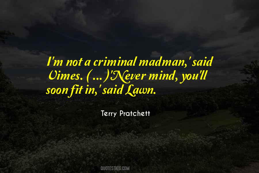 Quotes About The Mind Of A Criminal #624067