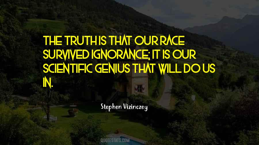 Quotes About Scientific Truth #736903