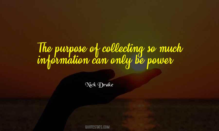 Quotes About Collecting Information #549060