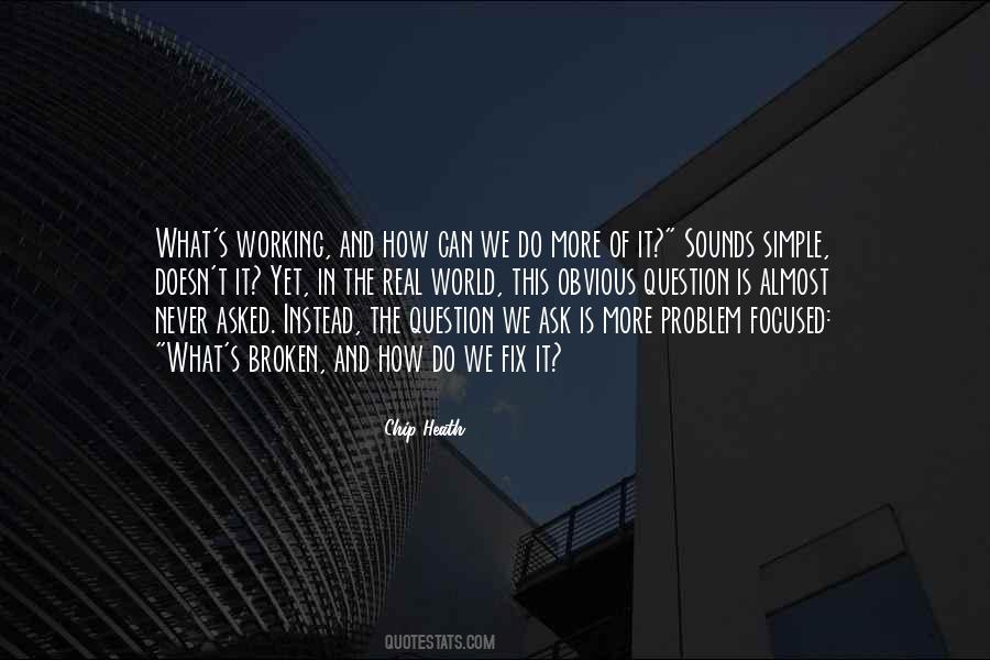 Quotes About What Is Real #56304 Quotes About What Is Real #56304