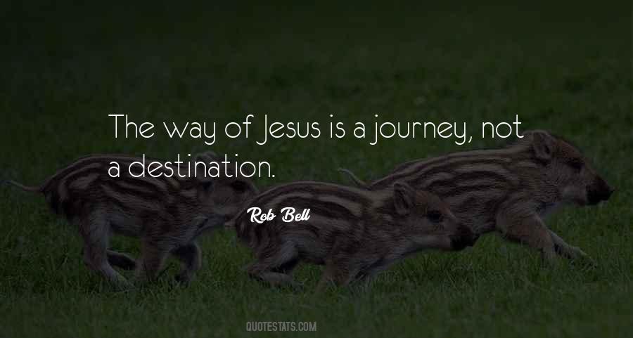 Quotes About The Journey Not The Destination #1123887