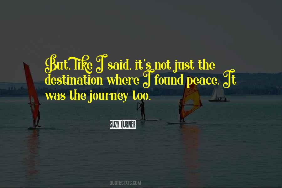 Quotes About The Journey Not The Destination #588398