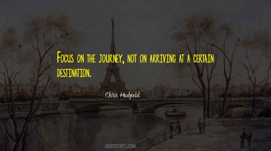 Quotes About The Journey Not The Destination #859320