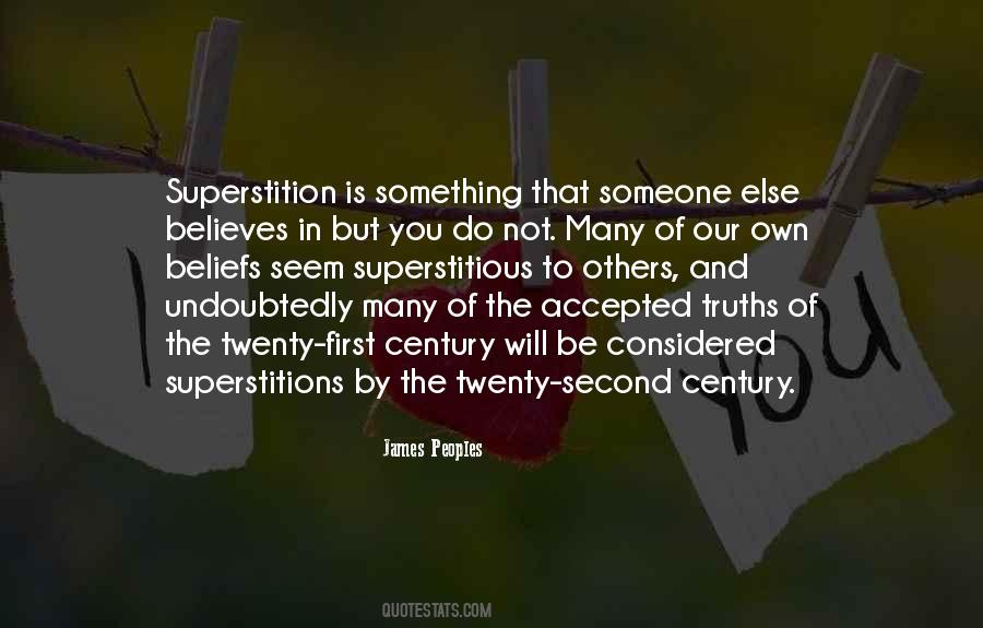 Quotes About Superstitious Beliefs #1340449