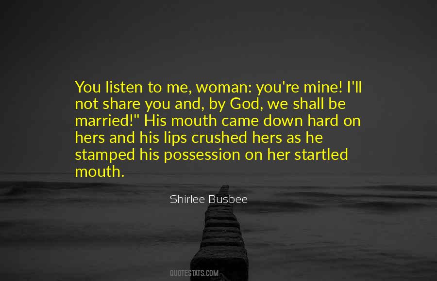 Quotes About Big Mouth Woman #1054568