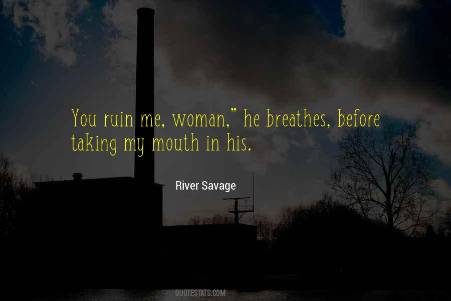 Quotes About Big Mouth Woman #1650092