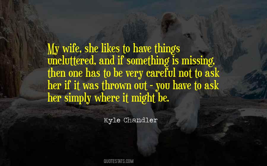 Quotes About Not Missing Something #1552873