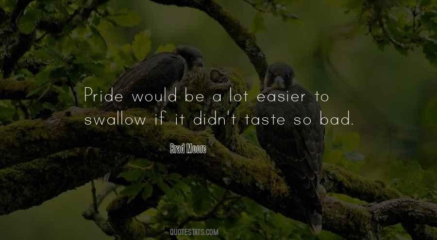 Quotes About Having Bad Taste #206507