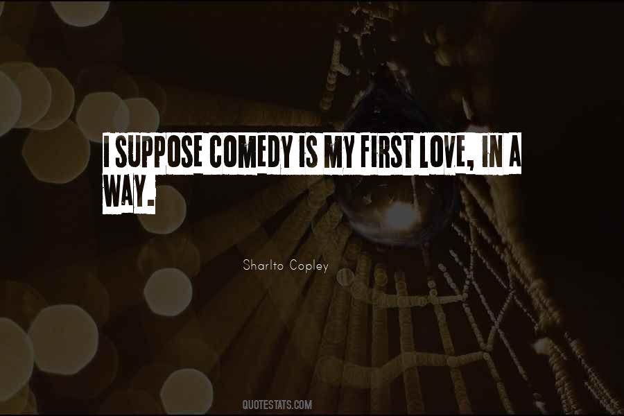 Quotes About Comedy Love #114737