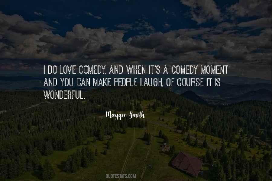 Quotes About Comedy Love #133707