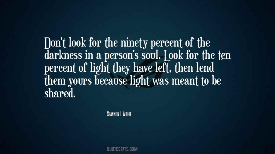 Quotes About Light In The Soul #633109