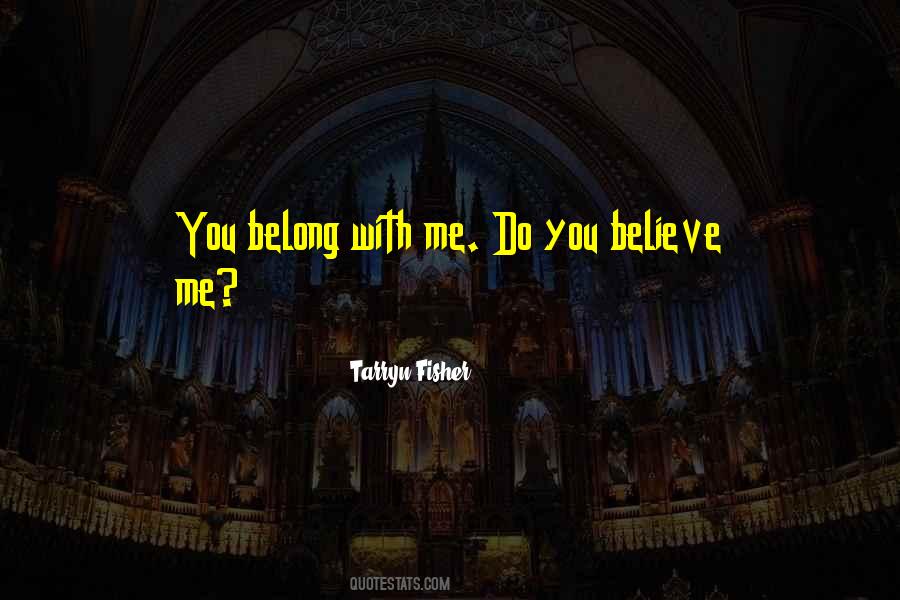 Quotes About You Belong With Me #1862410