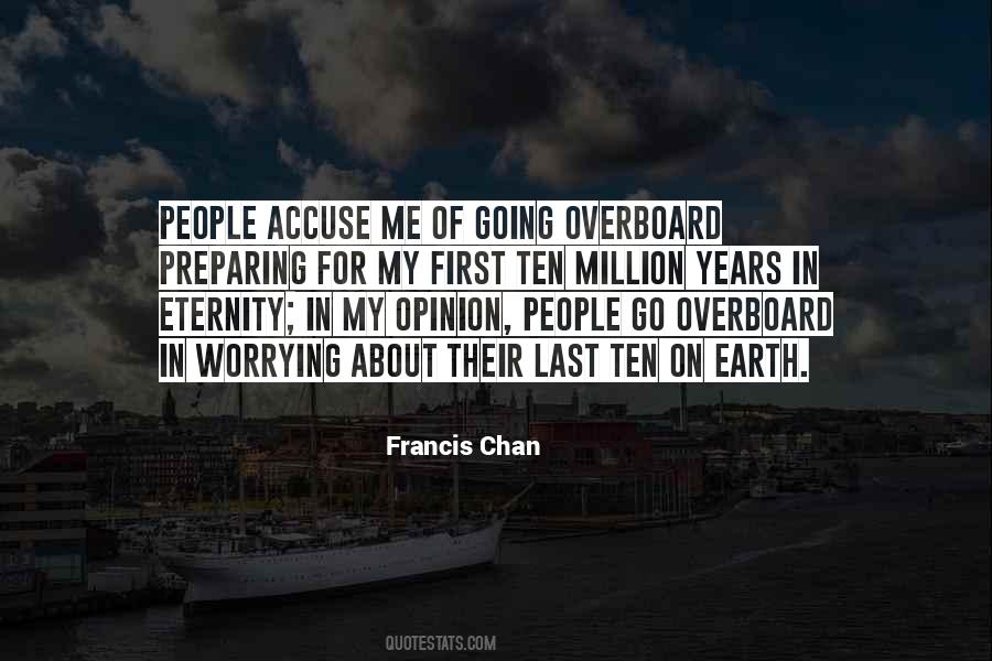 Quotes About Going Overboard #1210626