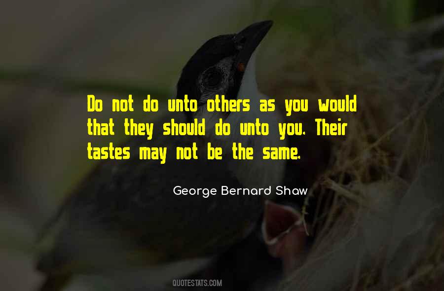 Quotes About Do Not Do Unto Others #677763