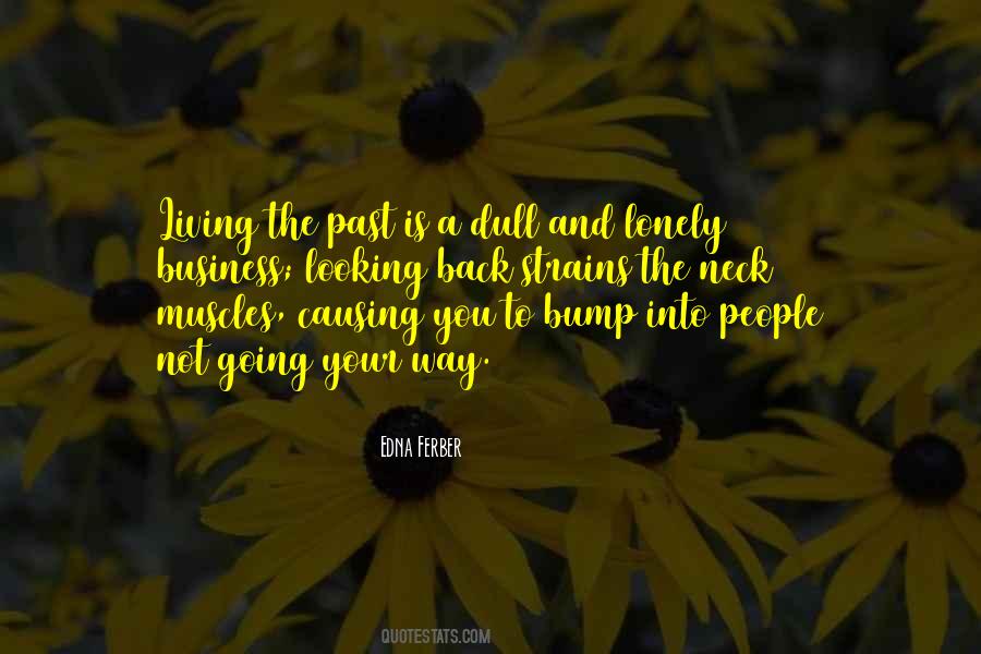 Quotes About Living The Past #168581